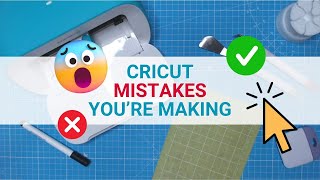 5 CRICUT MISTAKES \& How to Fix Them