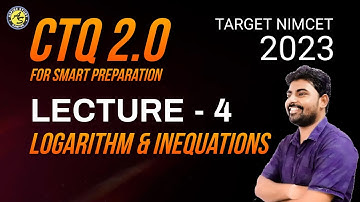 CTQ 2.0 NIMCET 2023 - Logarithm & Inequations NIMCET PYQs and Important Questions