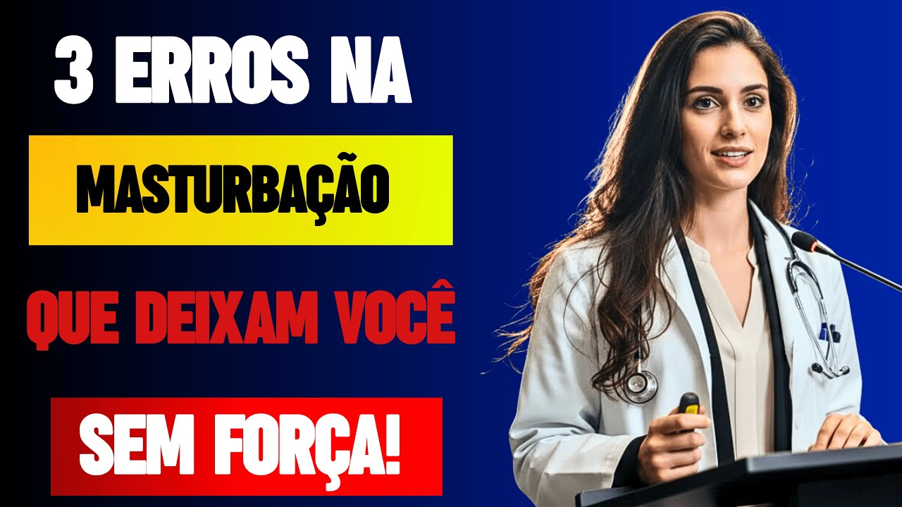 Masturbação é saudável, mas esses 3 erros deixam você fraco | Explica urologista