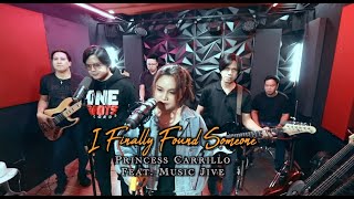 I Finally Found Someone By Bryan And Barbra Cover By Princess Carrillo Ft. Music Jive