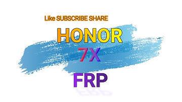 Honor 7X FRP-GOOGLE ACCOUNT REMOVE