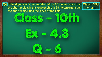 Class - 10 Ex - 4.3 Q6 Maths (Quadratic Equations) NCERT CBSE