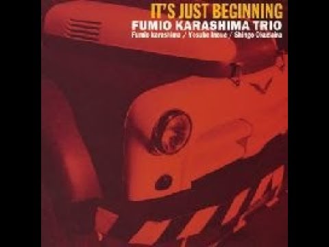 YOU AND THE NIGHT AND THE MUSIC - Fumio Karashima Trio - YouTube