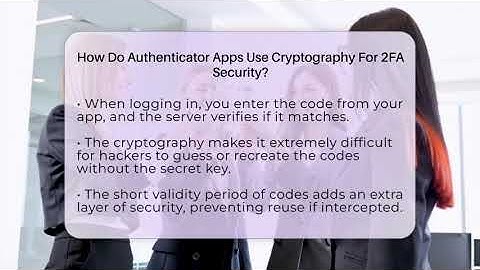 How Do Authenticator Apps Use Cryptography For 2FA Security? - Everyday-Networking
