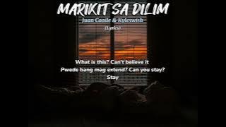 Marikit sa dilim (Full Lyrics) by: Juan Caoile & Kyleswish