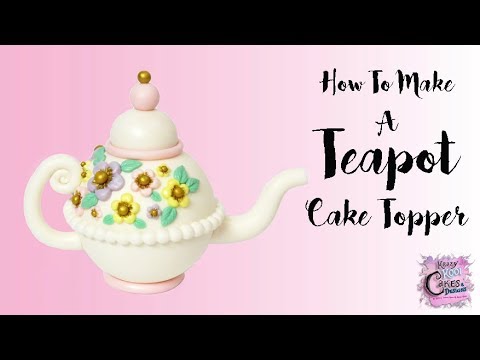 Teapot Cake - Beautiful and Delicious Dessert