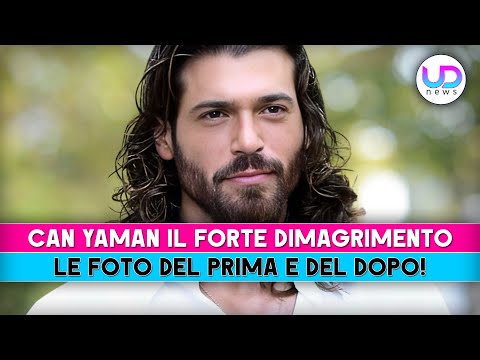 Can Yaman Il Forte Dimagrimento: Le Foto Del Prima E Del Dopo!