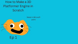 Famous How to Make a 3D Platformer Engine in Scratch Wealth