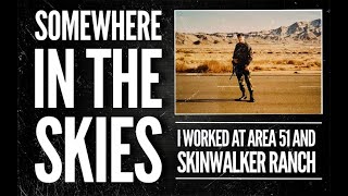 Download Lagu Somewhere in the Skies | I Worked at Area 51 and Skinwalker Ranch Download Lagu Somewhere in the Skies | I Worked at Area 51 and Skinwalker Ranch