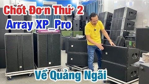 Chốt Đơn Thứ 2 “ Dàn Array Nhỏ “ Chất Lượng “ Hơn 600Km Bàn Giao Về Quảng Ngãi. LH 0933991244