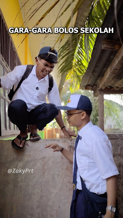 Gara-gara Bolos Sekolah