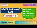 DEVOPS with AWS & AI tutorials || Demo - 5 || by Mr. Maha On 12-12-2025 @6AM (IST)