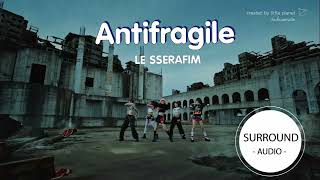 [SURROUND AUDIO] ANTIFRAGILE - LE SERRAFIM -USE EARPHONES-