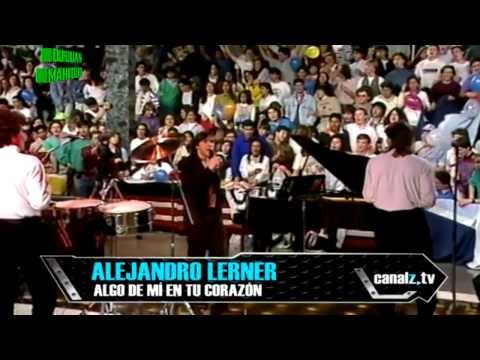 Alejandro Lerner  Algo De Mi En Tu Corazon