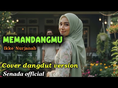 Memandangmu - Ikke nurjanah | Cover by Aini