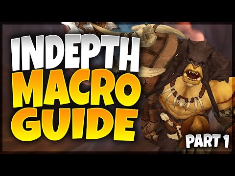 IN DEPTH MACRO GUIDE PART 1 CONDITIONS AND COMMANDS WORLD OF WARCRAFT 