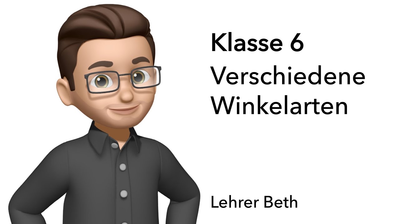 Winkelarten - Klasse 6 - Geometrie - Lehrer Beth