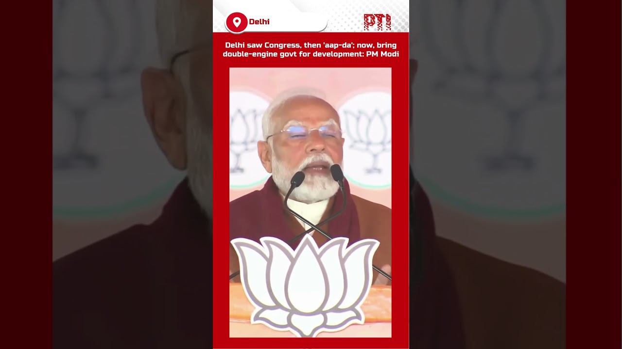 Delhi saw Congress, then 'AAP-da'; now, bring double-engine govt for development: PM Modi
