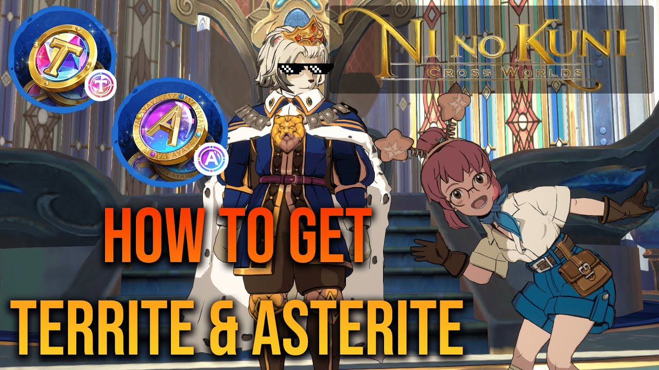 How to get Territe and Asterite - Ni No Kuni: Cross Worlds Global