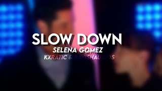 slow down - selena gomez | AUDIO EDIT