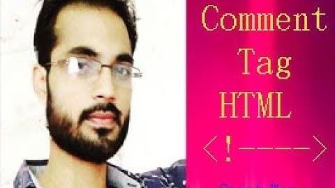 Comment Tag -html 5 Tutorial in Hindi #02