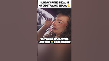 Sunday Kalogeras CRYING Because of Eliana and Demitra?😭😳 #kalogerasisters #trending #shorts #funny