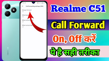 how to off call forwarding in realme c51, realme c51 call forwarding kaise hataye