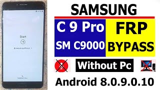 Samsung C9 Pro Frp Bypass Sm C9000 Google Account Unlock New Update Without Pc