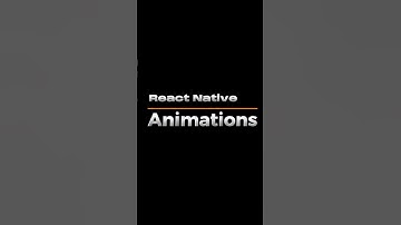 React Native Animation Tutorial: From Zero to Hero