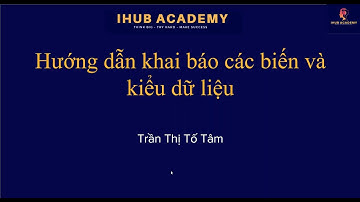 Lập trình C# cơ bản 2023| Bài 2: Hướng dẫn khai báo biến và kiểu dữ liệu trong C#