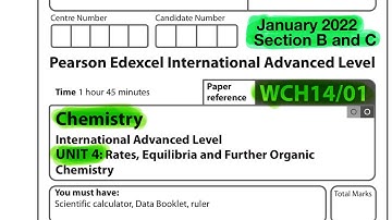 Pearson Edexcel International A level chemistry unit 4 January 2022 section B and C