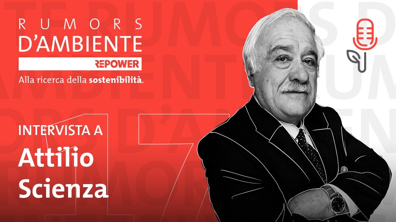 Repower - Rumors d’ambiente Ep. 17.2 | Attilio Scienza: viticoltura e cambiamenti climatici