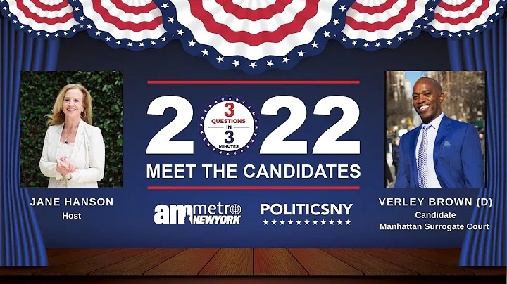 Meet the Candidates 2022: Verley Brown For Manhatt...