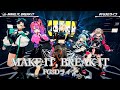 MAKE IT, BREAK IT【#FG3Dライブ】