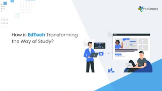 How Is Edtech Transforming The Way Of Study Educational Technology