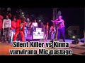 Silent Killer Vs Kinna pastage vachinetsirana Mic at Killer T back to my roots 2023