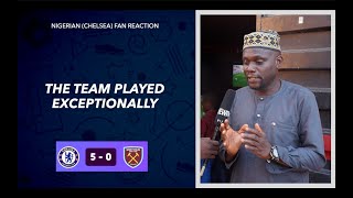 CHELSEA 5-0 WEST HAM (NIGERIAN FAN REACTIONS) - Premier League 2023-24 HIGHLIGHTS