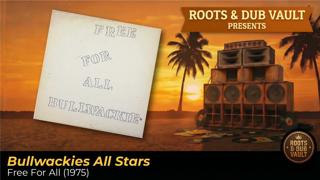 Bullwackies All Stars – Free For All (1975, 2007 Wackies Reissue