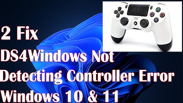 DS4Windows Not Detecting Controller Error - 2 Fix
