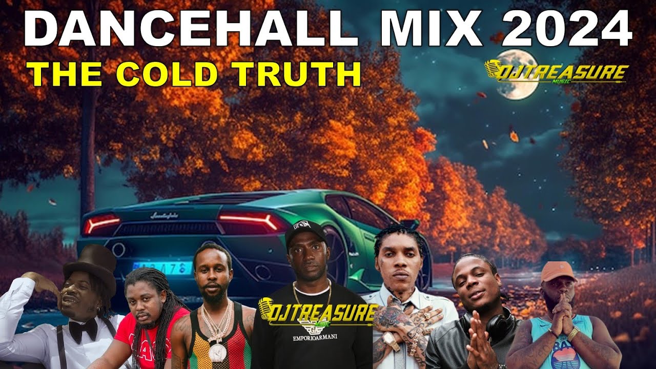 Watch DANCEHALL MIX 2024 | THE COLD TRUTH | VYBZ KARTEL, CHRONIC LAW, AI MILLY, PIPELYNE | DJ TREASURE on YouTube Watch DANCEHALL MIX 2024 | THE COLD TRUTH | VYBZ KARTEL, CHRONIC LAW, AI MILLY, PIPELYNE | DJ TREASURE on YouTube
