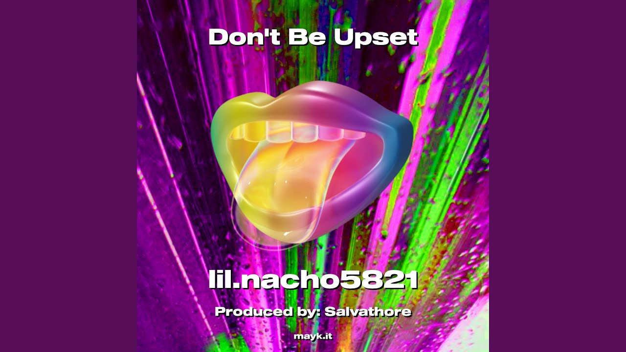 Dont Be Upset - YouTube