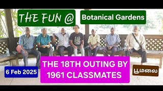 1961 CLASSMATES 18TH OUTING: THE BOTANICAL GARDEN