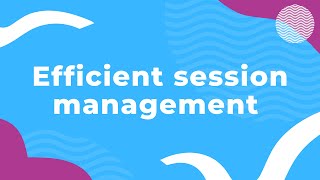 Efficient session management