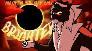 Brighter | A Closed Sol Map Call | Thumbnail Contest Open!
