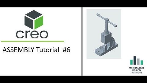 ASSEMBLY FOR EXPERTS IN CREO TUTORIAL #6