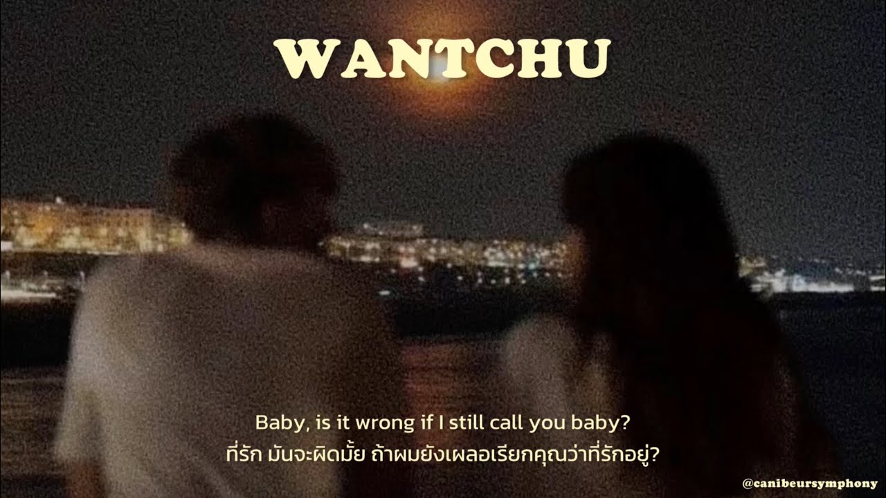 [THAISUB] WANTCHU - keshi แปลเพลง
