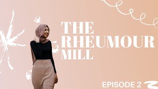 Episode 2 - The Rheumour Mill