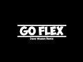 Go Flex _ (Steve Wuaten Remix) 2021