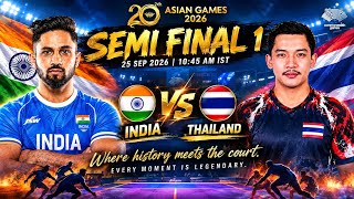 INDIA vs THAILAND MEN'S KABADDI MATCH | GRAND SEMI-FINAL | 20th ASIAN GAMES 2026 JAPAN