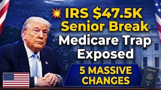 IRS Announces $47,500 Senior Deduction in 2026 — But This Medicare Trap Costs Retirees $300 Month